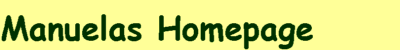 Manuelas Homepage